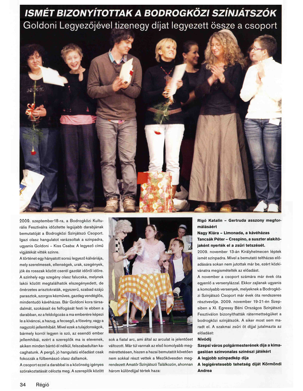 Ismét bizonyítottak a Bodrogközi Színjátszók