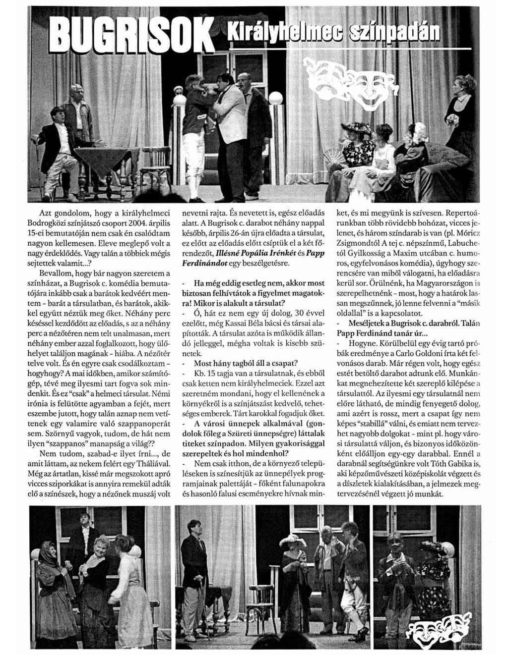 Bugrisok Királyhelmec színpadán