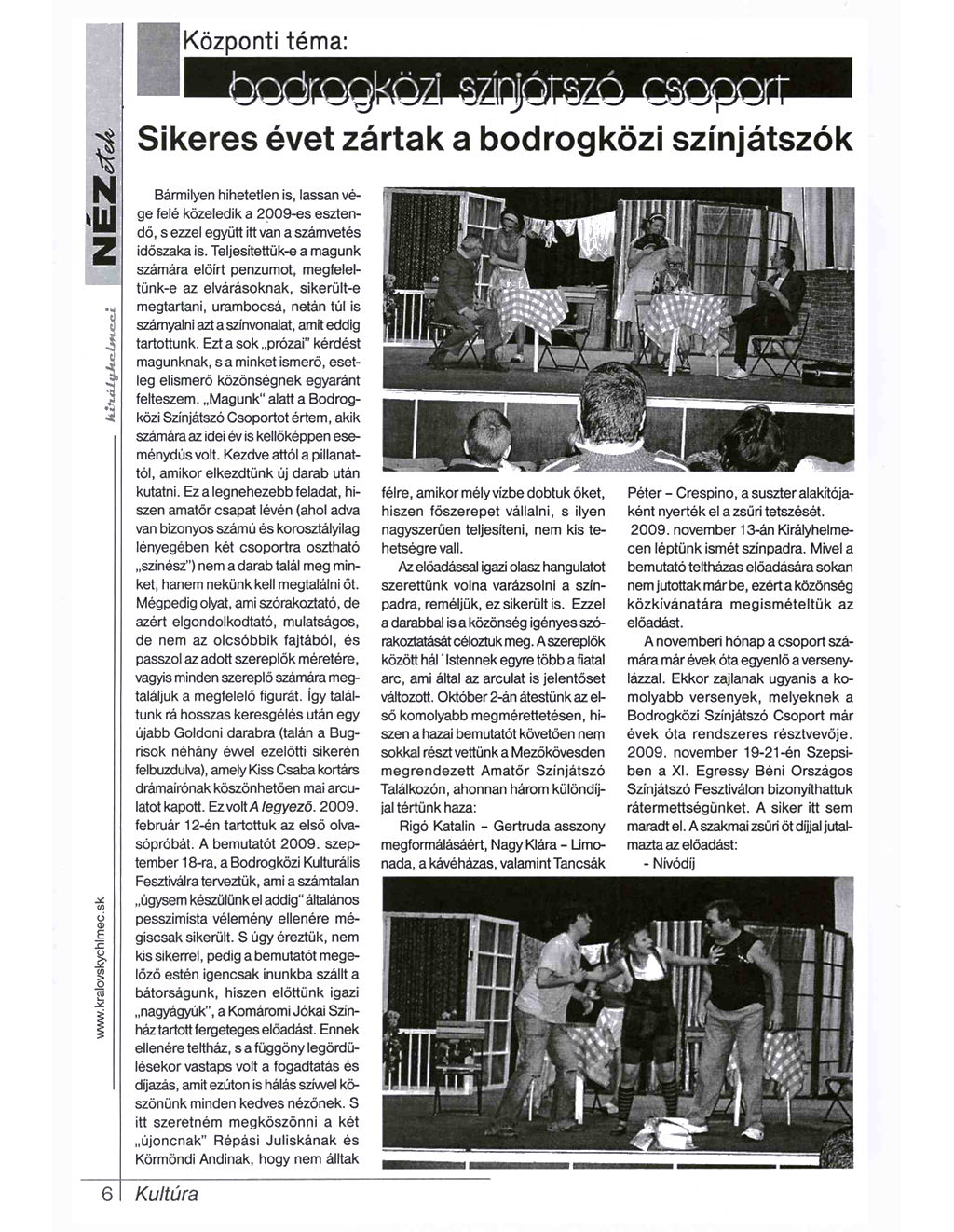 Sikeres évet zártak a bodrogközi színjátszók